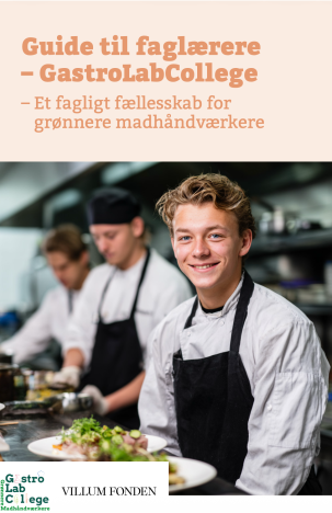 Guide til faglærere om virksomhedssamarbejde i GastroLabCollege